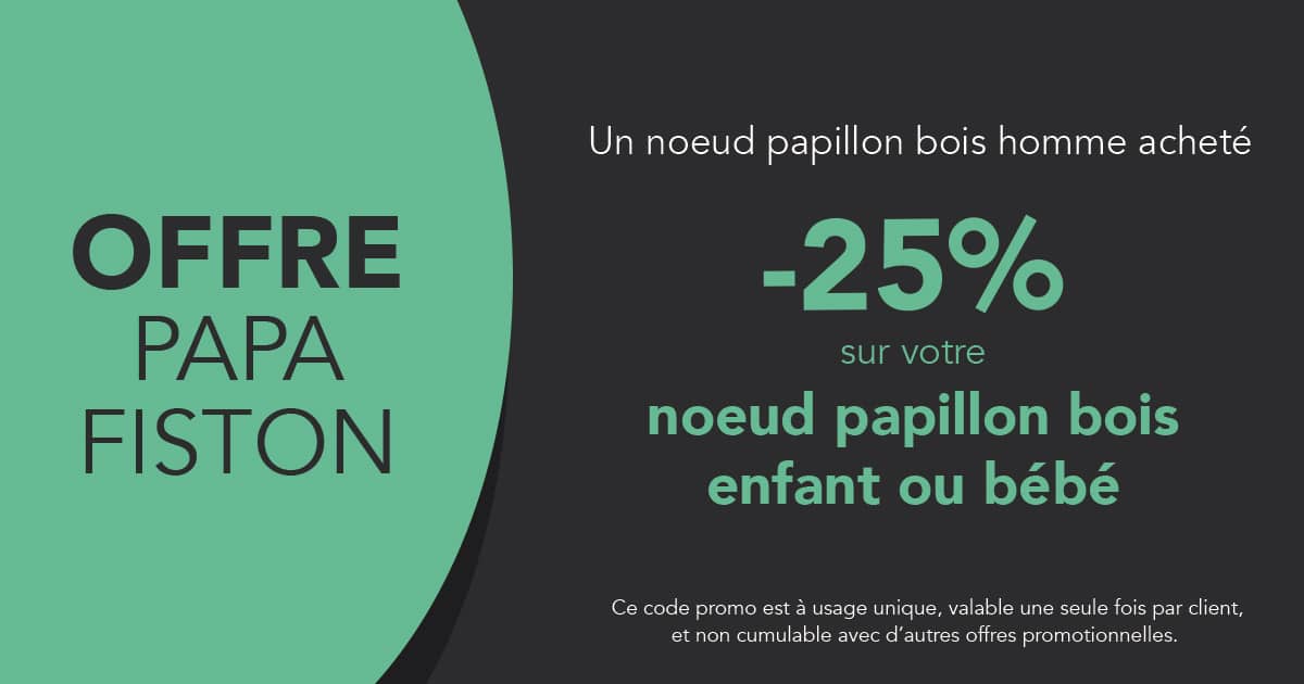 Offre de réduction sur l'achat d'un noeud papillon bois homme, moins 25% sur le noeud papillon bois enfant ou bébé